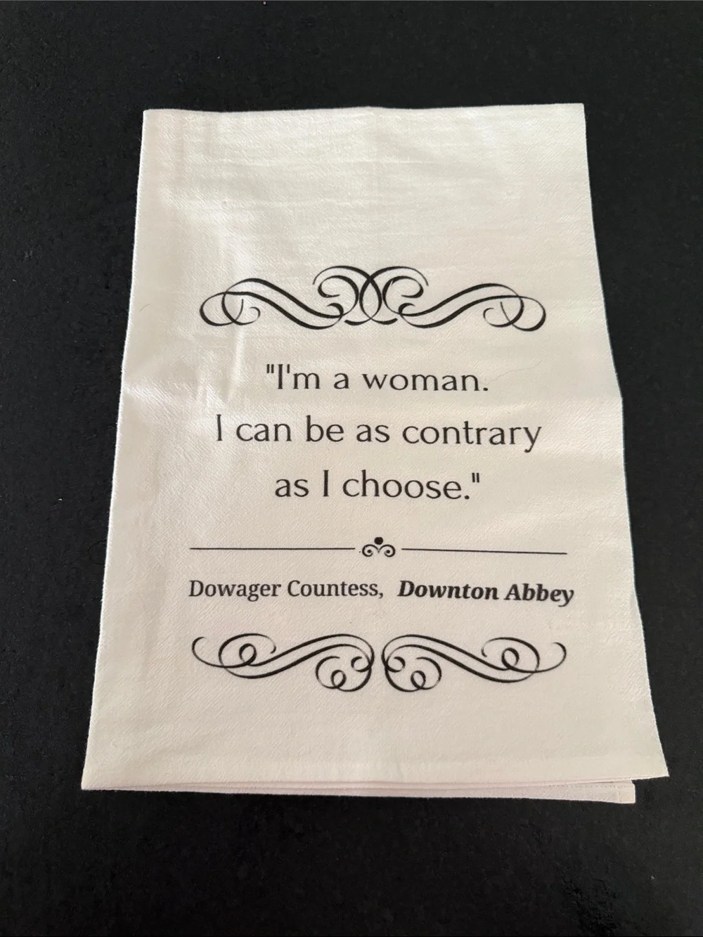 Decorative Downton Abbey Quote Tea Towel - White with Black Print
